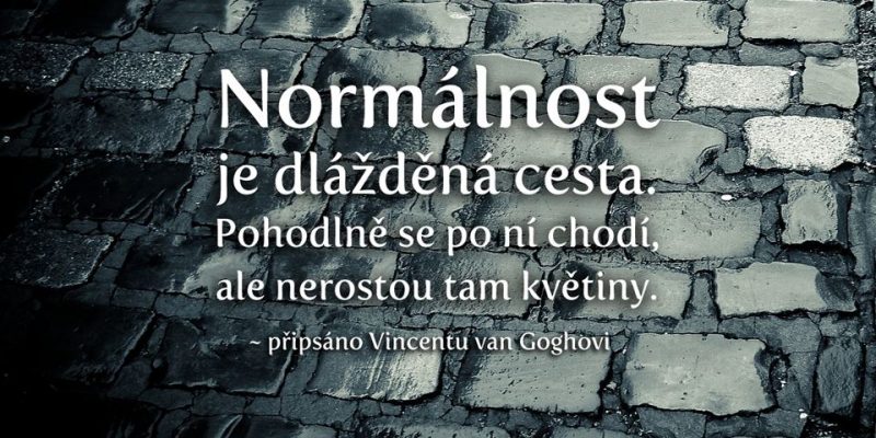 Normálnost? Co to je?